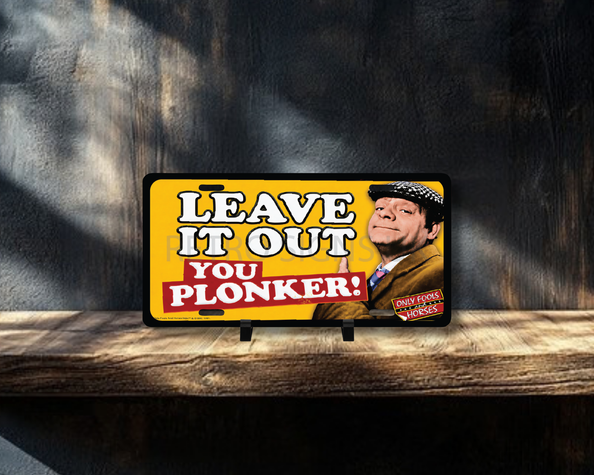Leave it Out Licence Plate Style Sign | Premium Aluminium Display Sign
