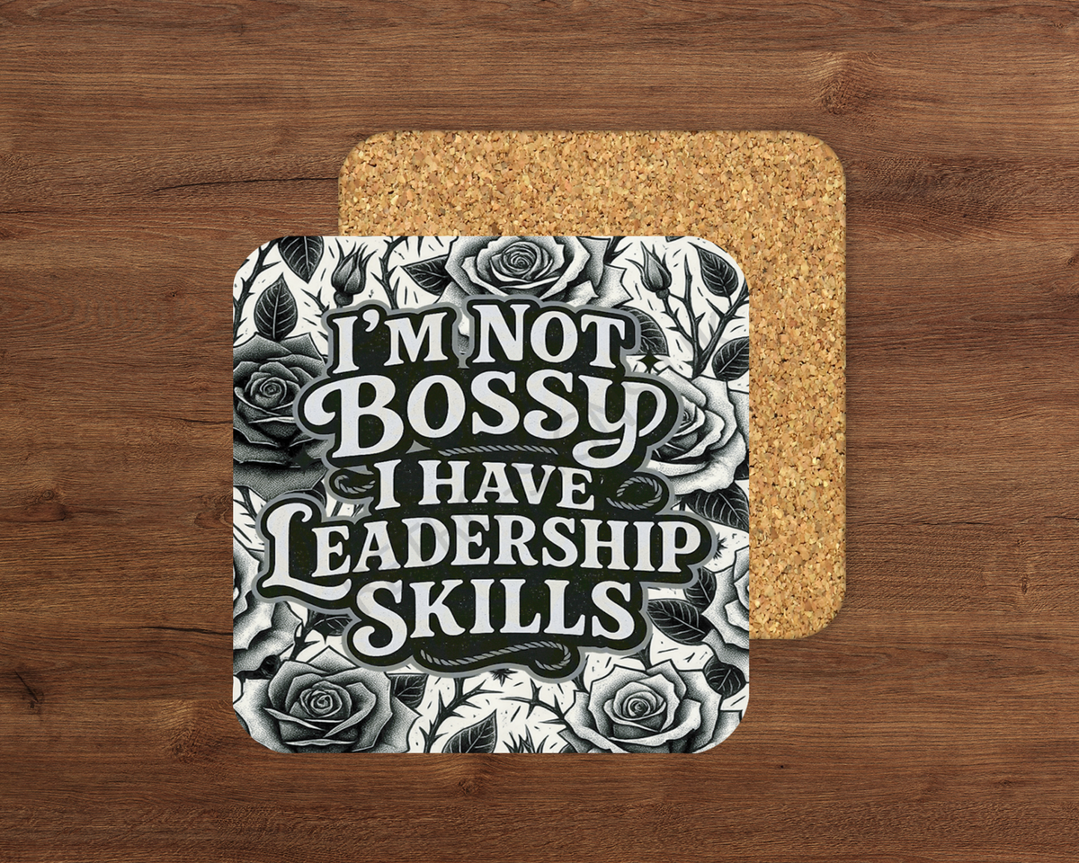 I’m Not Bossy – Cork Backed Coaster 10x10cm