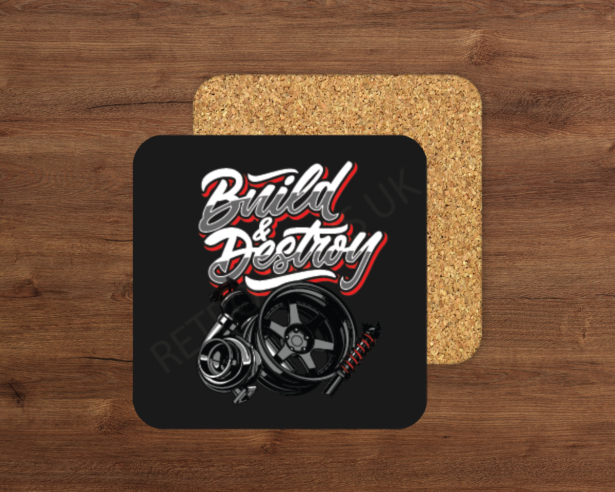 Build And Destroy – Cork Backed Coaster 10x10cm