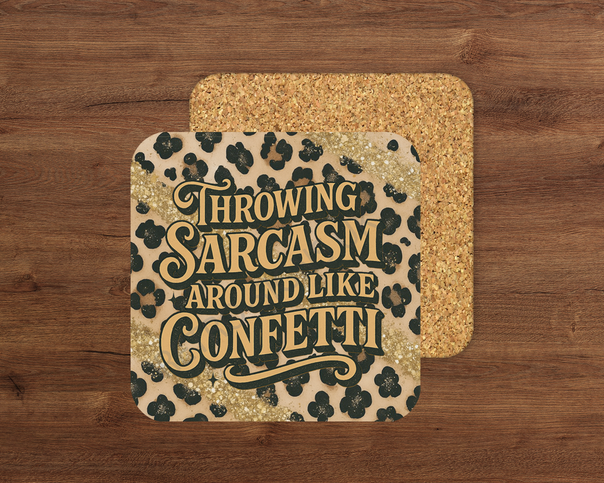 Throwing Sarcasm Around – Cork Backed Coaster 10x10cm