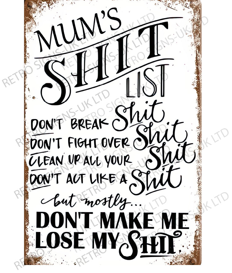 Mums Shit List